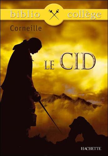 Couverture du livre « Le Cid » de Pierre Corneille aux éditions Hachette Education