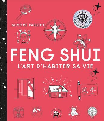 Couverture du livre « Feng Shui : L'art d'habiter sa vie » de Aurore Passini aux éditions Le Lotus Et L'elephant