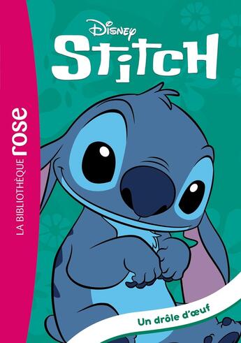 Couverture du livre « Stitch Tome 7 : Un drôle d'oeuf » de Disney aux éditions Hachette Jeunesse