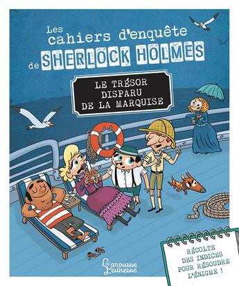 Couverture du livre « Les cahiers d'enquete de sherlock holmes - le tresor disparu de la marquise » de Lebrun/Mehee aux éditions Larousse