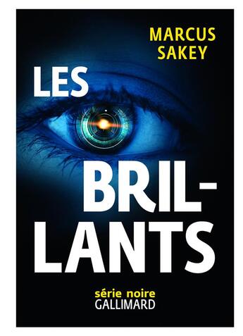 Couverture du livre « Les brillants Tome 1 » de Marcus Sakey aux éditions Gallimard