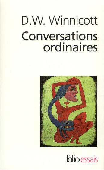 Couverture du livre « Conversations ordinaires » de Donald Woods Winnicott aux éditions Folio