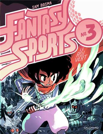 Couverture du livre « Fantasy sports t.3 : le roi vert » de Sam Bosma aux éditions Bayou Gallisol