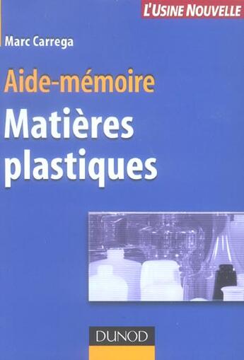 Couverture du livre « Aide-Memoire Des Matieres Plastiques » de Marc Carrega aux éditions Dunod