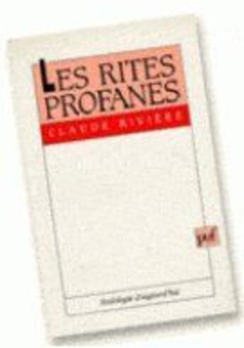 Couverture du livre « Rites profanes (les) » de Riviere C aux éditions Puf