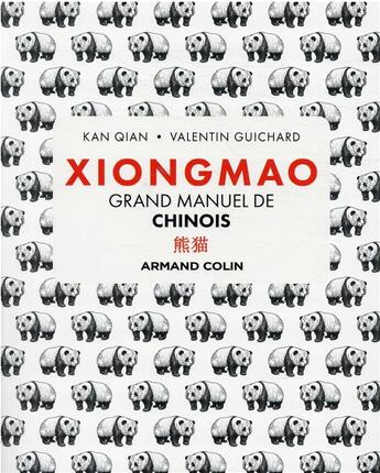 Couverture du livre « Xiongmao : grand manuel de chinois » de Kan Qian et Valentin Guichard aux éditions Armand Colin