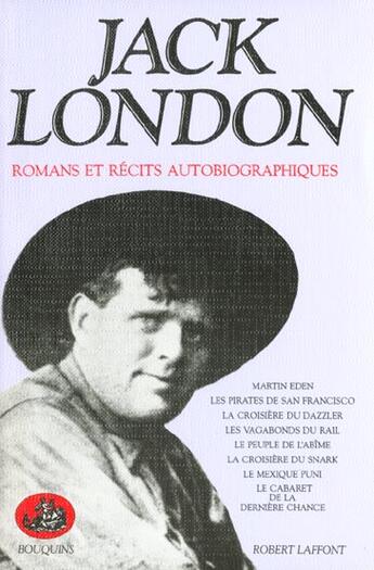 Couverture du livre « Oeuvres t.4 recits autobiographiques et choses vues martin eden ; les pirates de san francisco » de Jack London aux éditions Bouquins