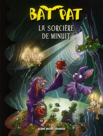 Couverture du livre « Bat Pat t.2 ; la sorcière de minuit » de  aux éditions Albin Michel Jeunesse