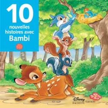 Couverture du livre « Dix nouvelles histoires de Bambi » de Disney aux éditions Disney Hachette