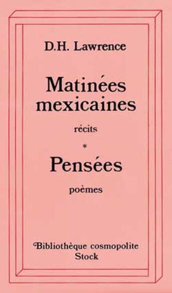 Couverture du livre « Matinees Mexicaines ; Pensees » de David-Herbert Lawrence aux éditions Stock