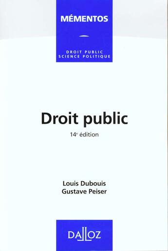 Couverture du livre « Droit Public ; 14e Edition » de Gustave Peiser et Louis Dubouis aux éditions Dalloz