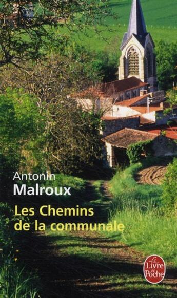 Couverture du livre « Les chemins de la communale » de Malroux-A aux éditions Le Livre De Poche