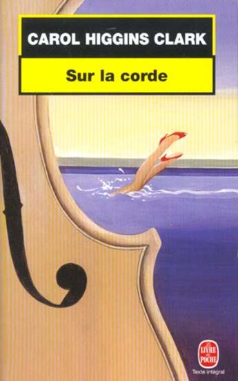 Couverture du livre « Sur la corde » de Carol Higgins Clark aux éditions Le Livre De Poche