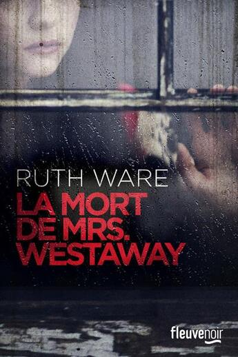 Couverture du livre « La mort de Mrs Westaway » de Ruth Ware aux éditions Fleuve Editions