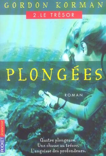 Couverture du livre « Plongees T.2 ; Le Tresor » de Gordon Korman aux éditions Pocket Jeunesse