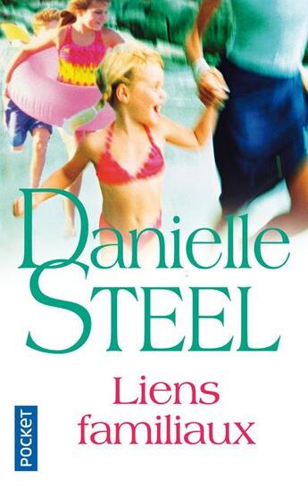 Couverture du livre « Liens familiaux » de Danielle Steel aux éditions Pocket