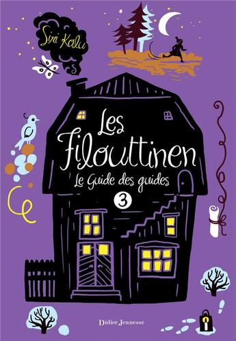 Couverture du livre « Les Filouttinen Tome 3 ; le guide des guides » de Siri Kolu aux éditions Didier Jeunesse