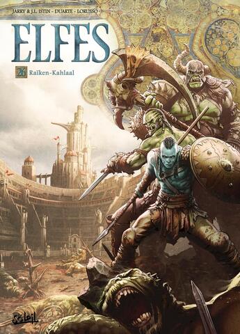 Couverture du livre « Elfes Tome 26 : Raiken-Kahlaal » de Giovanni Lorusso et Nicolas Jarry et Kyko Duarte aux éditions Soleil