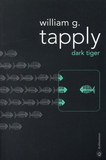 Couverture du livre « Dark tiger » de Wiliam G. Tapply aux éditions Gallmeister