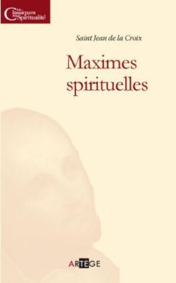 Couverture du livre « Maximes et sentences spirituelles » de Saint Jean De La Croix aux éditions Artege