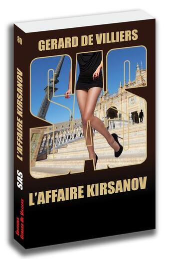 Couverture du livre « SAS t.80 : l'affaire Kirsanov » de Gerard De Villiers aux éditions Sas