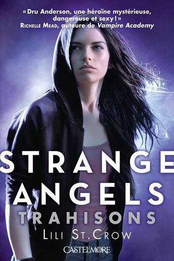 Couverture du livre « Strange angels Tome 2 » de St. Crow Lili aux éditions Castelmore