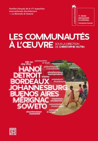 Couverture du livre « Les communautés à l'oeuvre » de Christophe Hutin aux éditions Dominique Carre