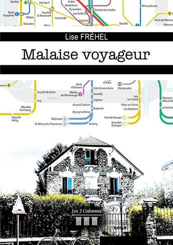 Couverture du livre « Malaise voyageur » de Lise Frehel aux éditions Les Trois Colonnes