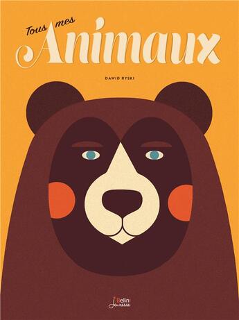 Couverture du livre « Tous mes animaux » de Dawid Ryski aux éditions Belin Education