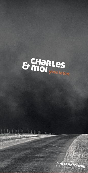 Couverture du livre « Charles & moi » de Yves Letort aux éditions Flatland