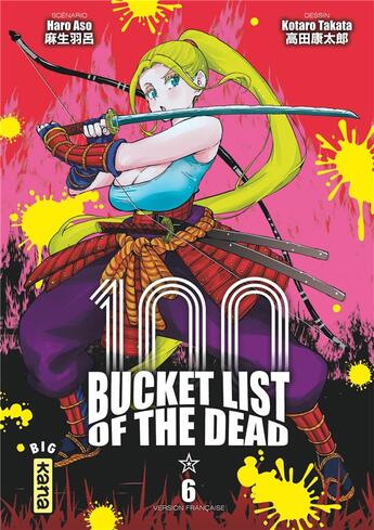 Couverture du livre « Bucket list of the dead Tome 6 » de Haro Aso et Kotaro Takata aux éditions Kana