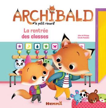 Couverture du livre « Archibald, le petit renard : la rentrée des classes » de Estelle Madeddu et Aline De Petigny aux éditions Hemma