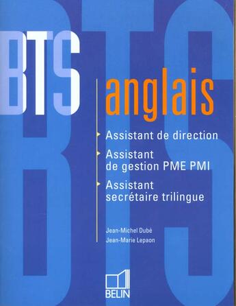 Couverture du livre « BTS anglais secrétariat » de Jean-Michel Dube aux éditions Belin Education