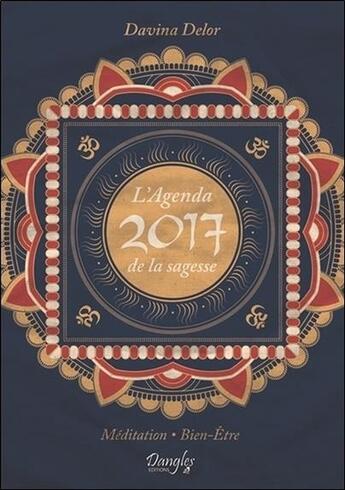 Couverture du livre « L'agenda de la sagesse 2017 » de Davina Delor aux éditions Dangles