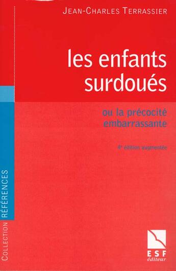 Couverture du livre « Les enfants surdoues » de Terrassier Jc aux éditions Esf Social