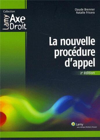 Couverture du livre « La nouvelle procedure d'appel » de Brenner/Fricero aux éditions Lamy