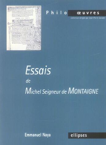 Couverture du livre « Montaigne, essais » de Emmanuel Naya aux éditions Ellipses