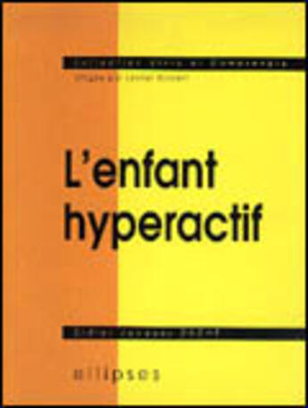 Couverture du livre « L'enfant hyperactif » de Duche D.-J. aux éditions Ellipses