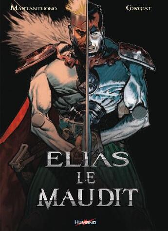 Couverture du livre « Elias le maudit ; intégrale » de Corgiat et Mastuantono aux éditions Humanoides Associes