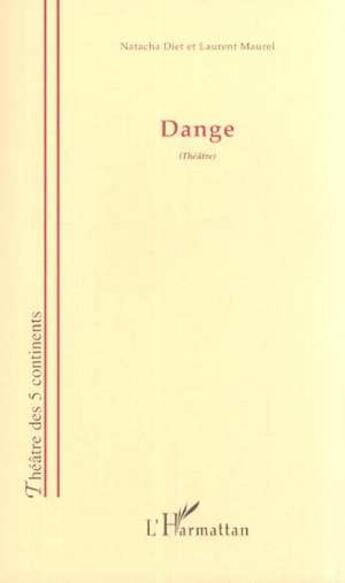 Couverture du livre « Dange - theatre natacha » de Diet/Maurel aux éditions L'harmattan