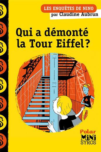 Couverture du livre « Les enquêtes de Nino : Qui a démonté la tour Eiffel ? » de Claudine Aubrun aux éditions Syros