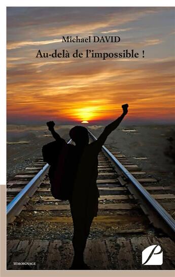 Couverture du livre « Au-dela de l'impossible ! » de David Michael aux éditions Du Pantheon