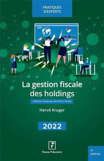 Couverture du livre « La gestion fiscale des holdings (édition 2022) » de Herve Kruger aux éditions Revue Fiduciaire