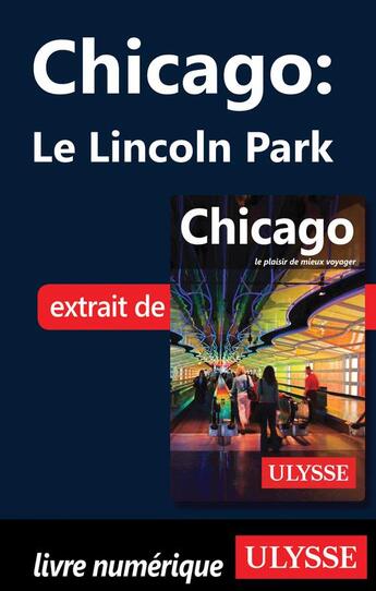 Couverture du livre « Chicago ; le Lincoln Park » de  aux éditions Ulysse