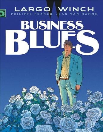 Couverture du livre « Largo Winch Tome 4 : business blues » de Jean Van Hamme et Philippe Francq aux éditions Dupuis