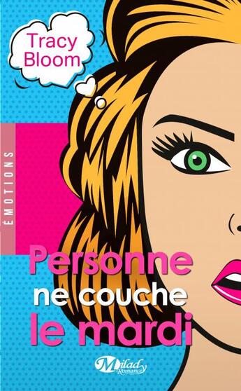 Couverture du livre « Personne ne couche le mardi » de Bloom Tracy aux éditions Milady