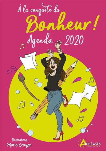 Couverture du livre « Agenda de sac ; à la conquête du bonheur (édition 2020) » de Marie Crayon aux éditions Artemis