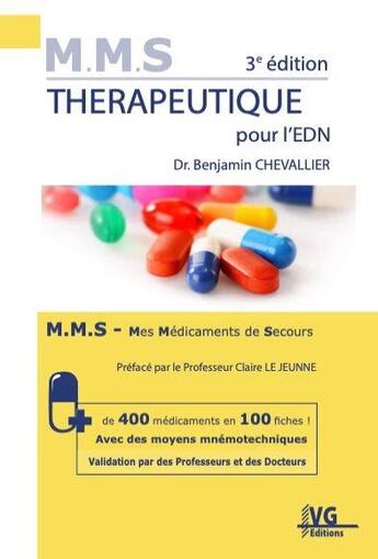 Couverture du livre « M.M.S : Mes Médicaments de secours : Thérapeutique pour l'EDN (3e édition) » de Benjamin Chevallier aux éditions Vernazobres Grego