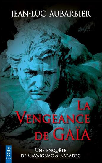 Couverture du livre « La vengeance de Gaïa » de Jean-Luc Aubarbier aux éditions City