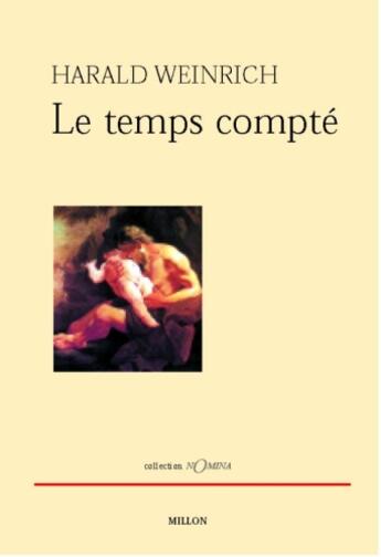 Couverture du livre « Le temps compté » de Harald Weinrich aux éditions Millon